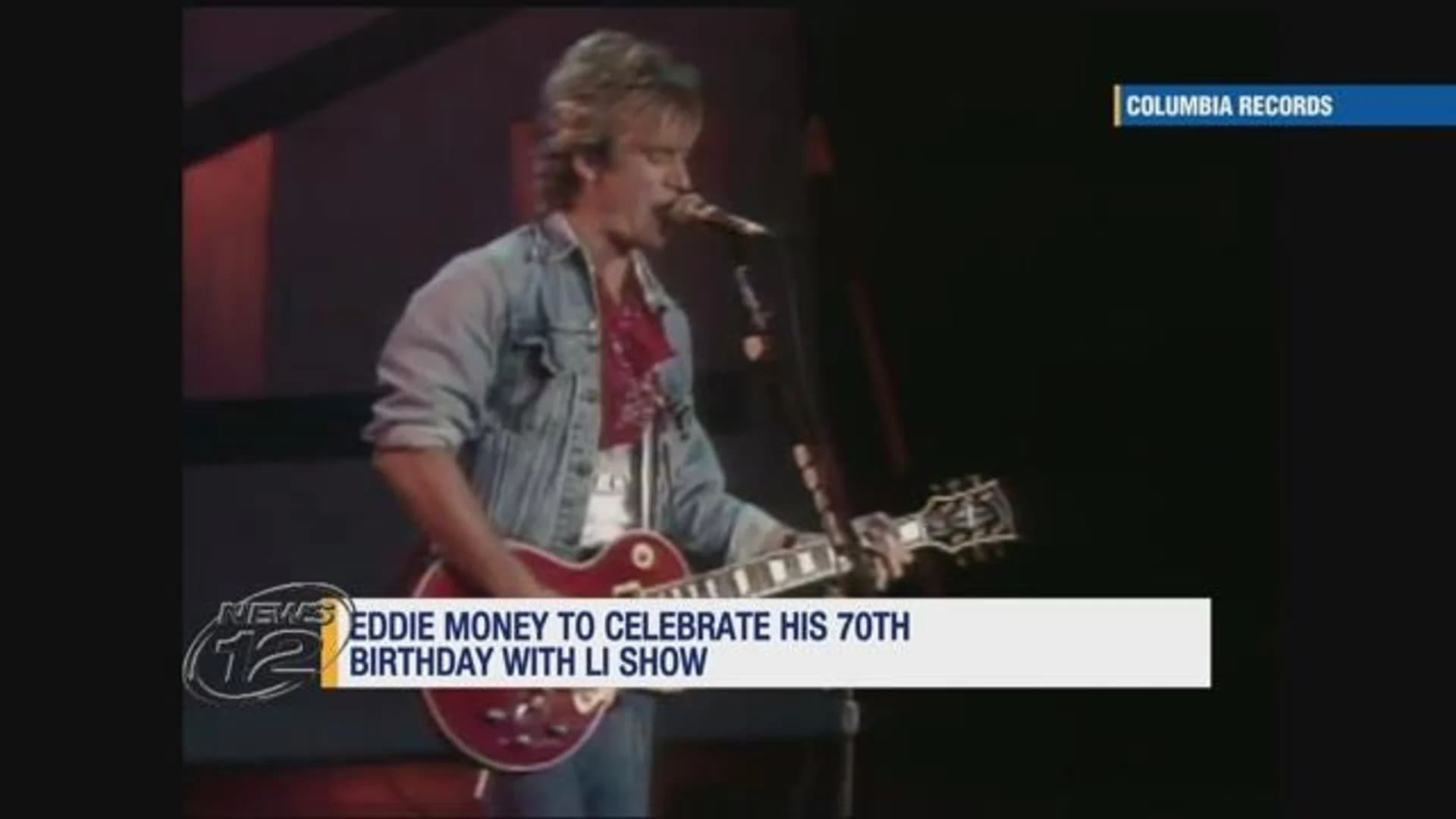 Eddie Money to perform birthday concert in Westbury