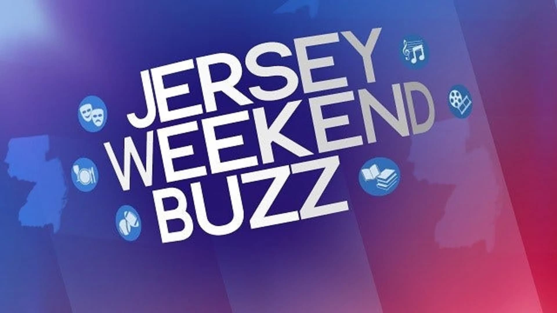 Jersey Weekend Buzz: June 10-11