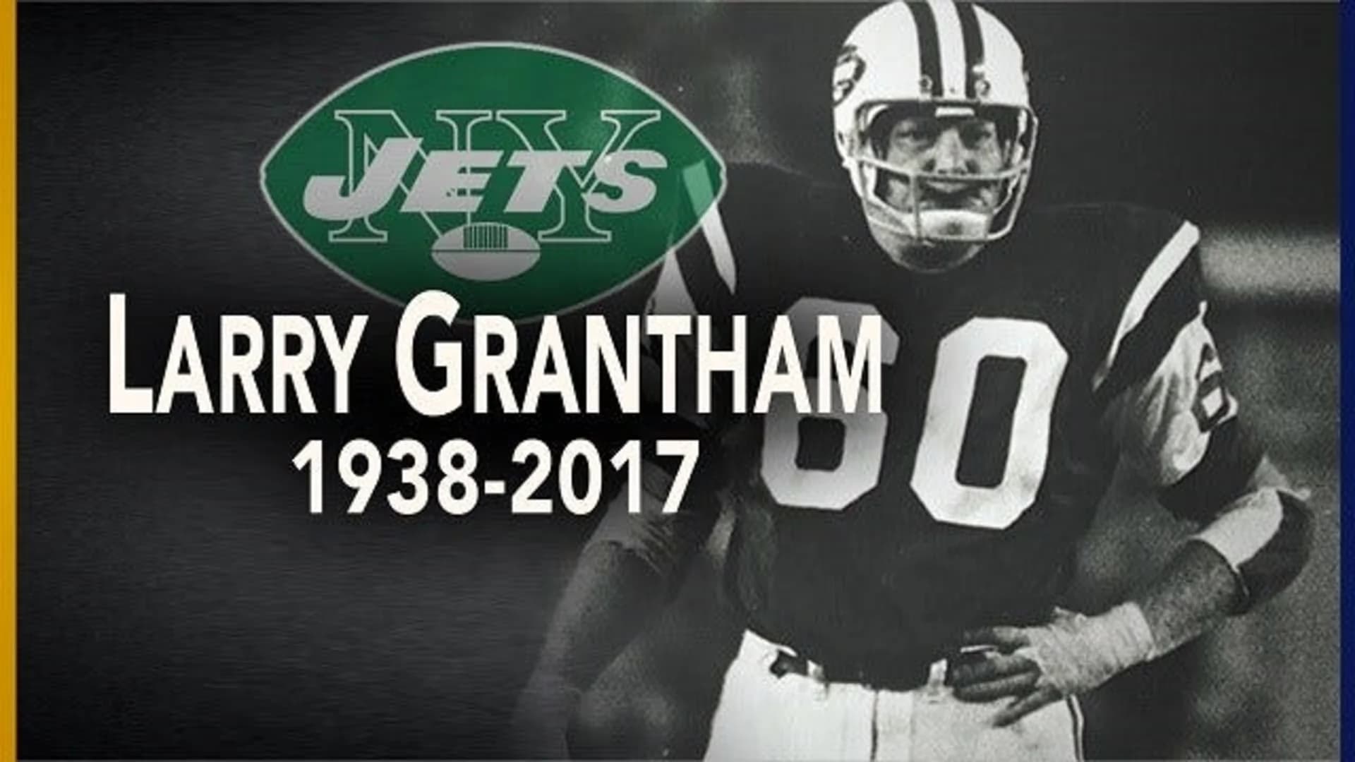 Larry Grantham, former Jets linebacker, dies at 78