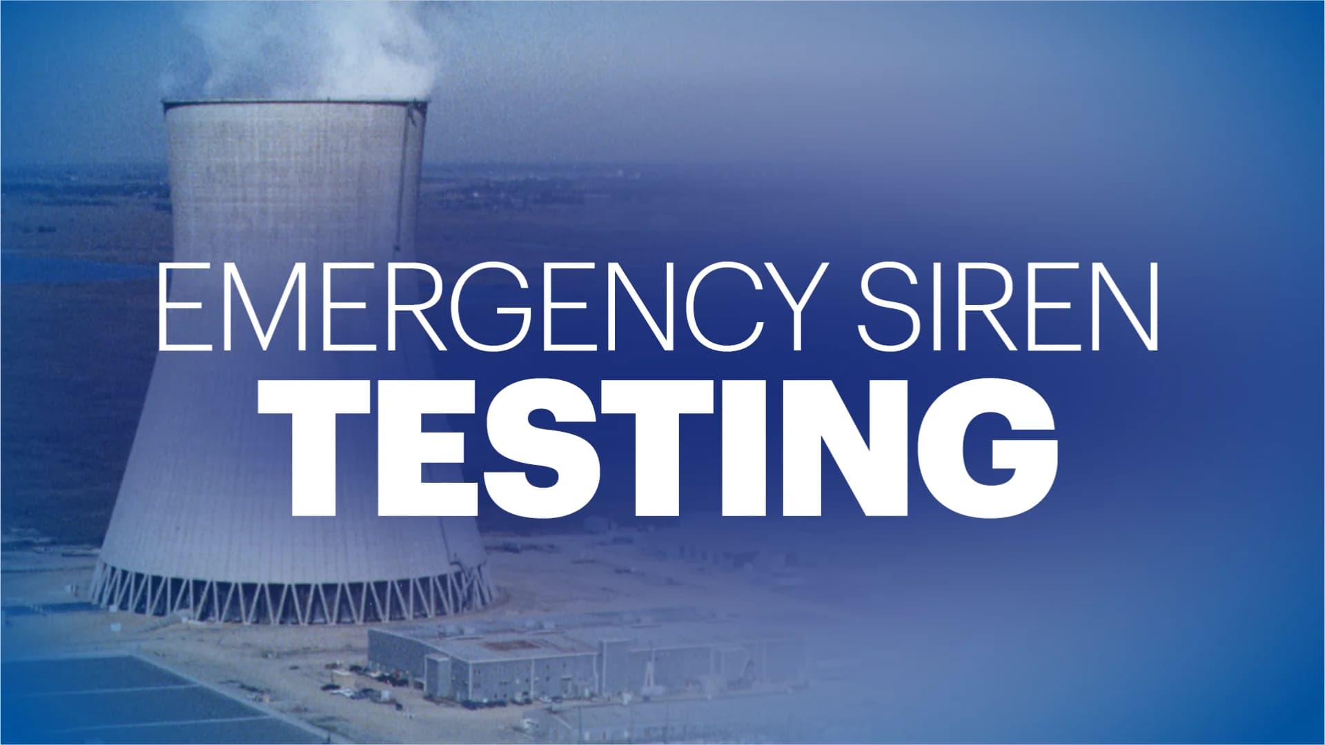 Siren testing taking place Jan. 2 near Salem Hope Creek generating stations