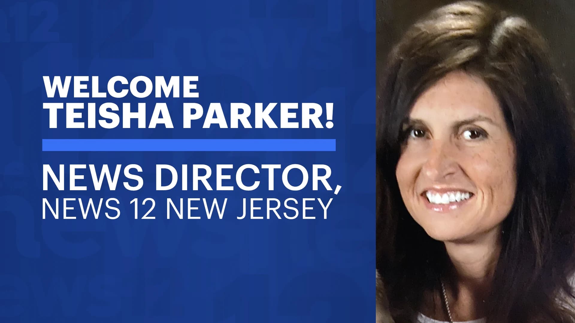 Teisha Parker Named News Director of News 12 New Jersey 