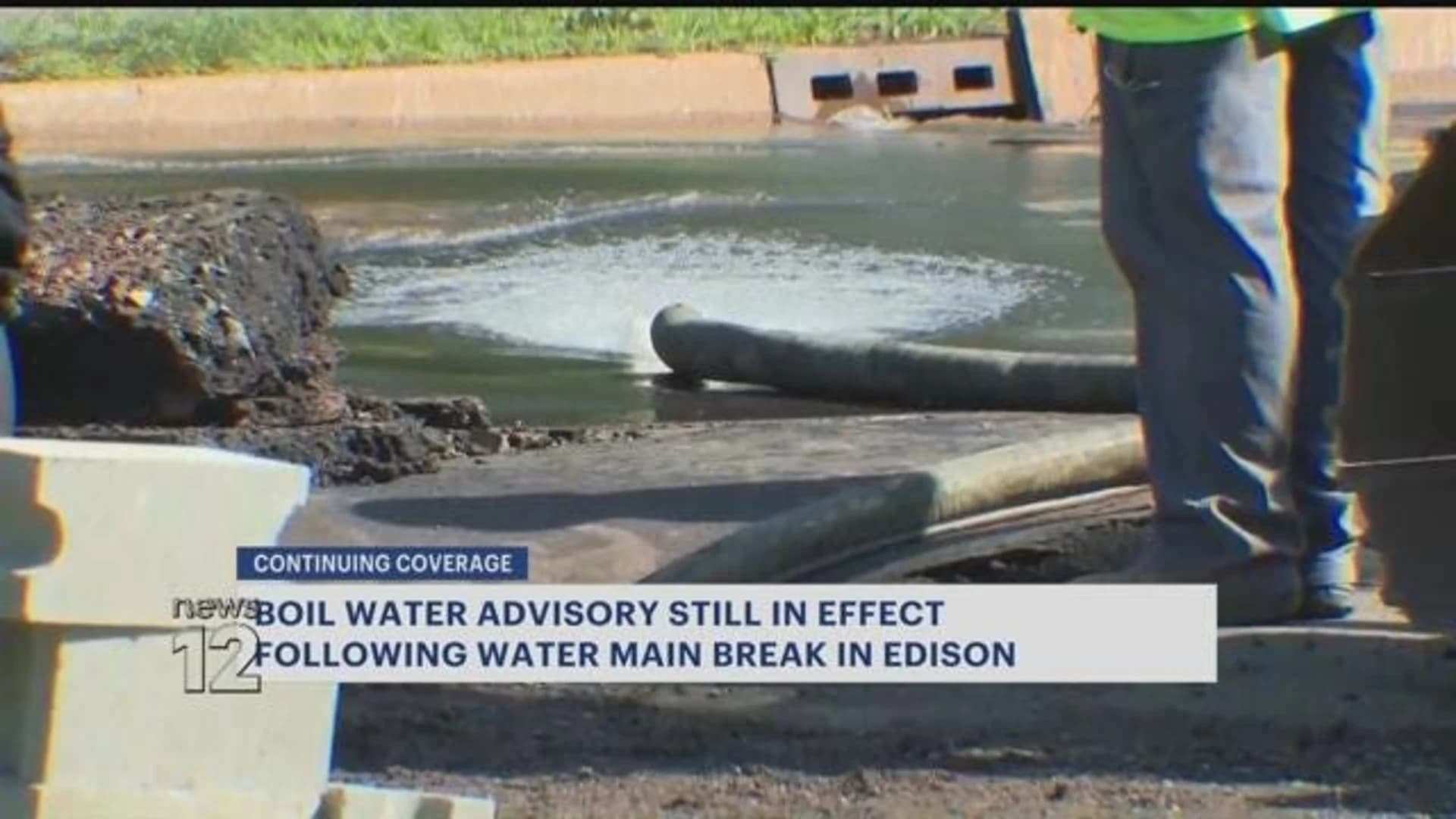 Boil water advisory remains in place following large water main break in Edison